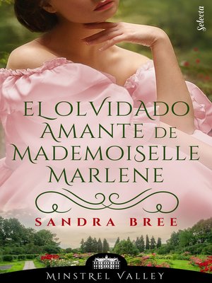 cover image of El olvidado amante de mademoiselle Marlene (Minstrel Valley 21)